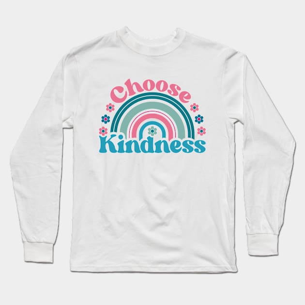 Choose Kindness Long Sleeve T-Shirt by OddPop